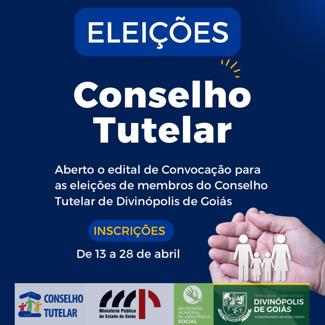 PREFEITURA DE DIVINÓPOLIS DE GOIÁS LANÇA EDITAL PARA ELEIÇÃO DO CONSELHO TUTELAR 2023